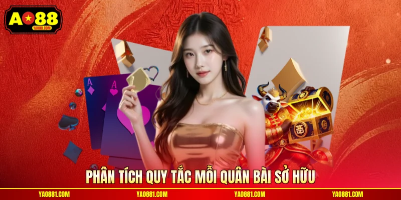 Phân tích quy tắc mỗi quân bài sở hữu