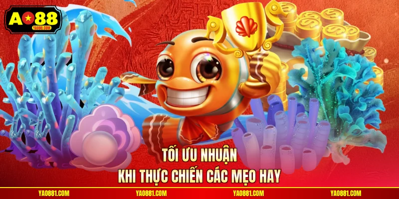 Tối ưu nhuận khi thực chiến các mẹo hay
